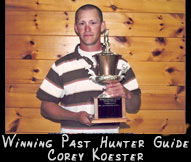 Winning Past Hunter Guide Corey Koester